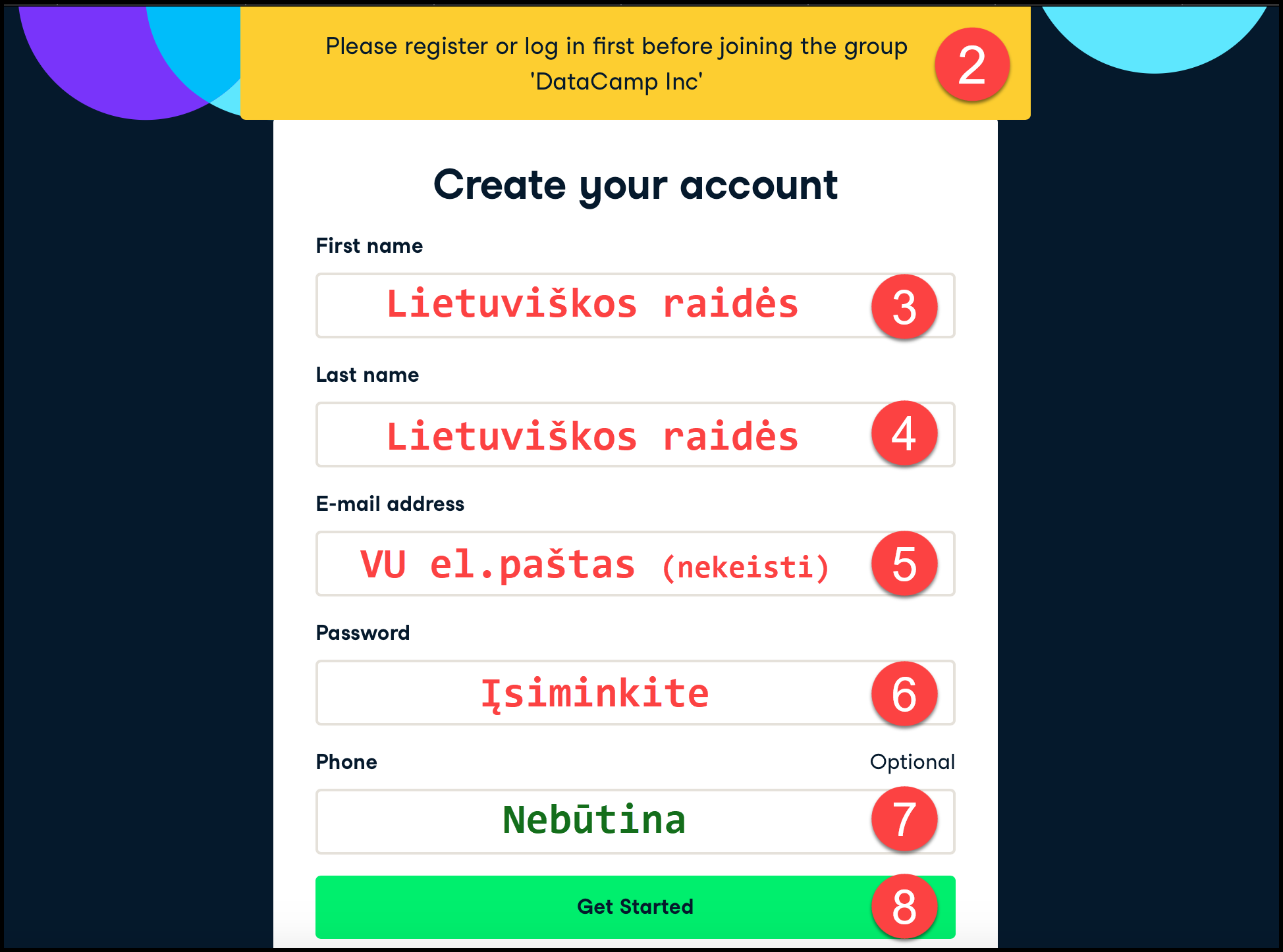 Jei prie „DataCamp“ jungiatės pirmą kartą, sistema gali pateikti šitokią formą.
Užpildykite registracijai reikiamus laukelius (2-8).
Vardą ir pavardę įrašyti būtina.
Kur reikia, **naudokite ir lietuviškas, ir didžiąsias raides** (t.y., rašykite taisyklinga kalba).
Jei el. paštu, kuriuo gavote pakvietimą, jau turite „DataCamp“ paskyrą, rinkitės „Sign in“ (rodoma kitame paveiksle).  